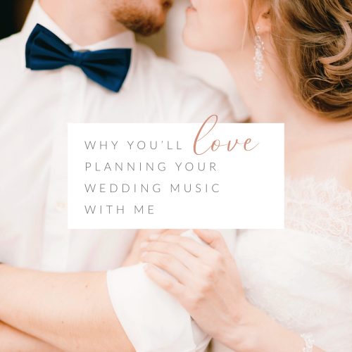 why you'll love planning your wedding music with me